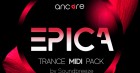 EPICA 2 UPLIFTING TRANCE MIDI PACK